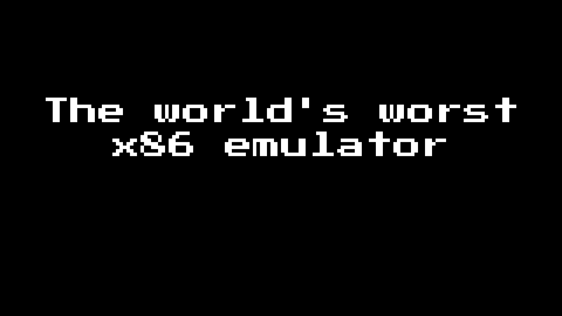 the worlds worst x86 emulator